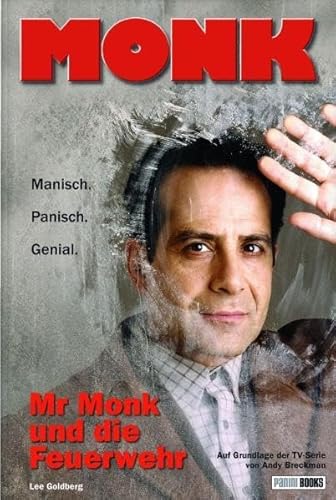 Monk, Bd. 1: Mr Monk und die Feuerwehr - Goldberg, Lee