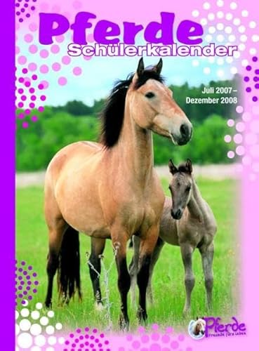 Beispielbild fr Pferde - Freunde frs Leben Schlerkalender 2007/08 zum Verkauf von Buchpark