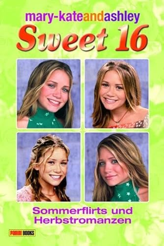 mary-kateandashley Sweet 16 Bd. 5 (9783833216275) by Melissa Senate