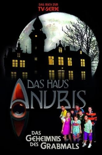 Beispielbild fr Das Haus Anubis, Bd. 2: Das Geheimnis des Grabmals zum Verkauf von medimops