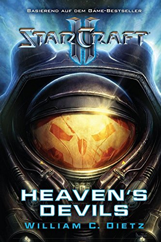 StarCraft II: Heaven's Devils (Roman zum Game) - Dietz C., William und Timothy Stahl