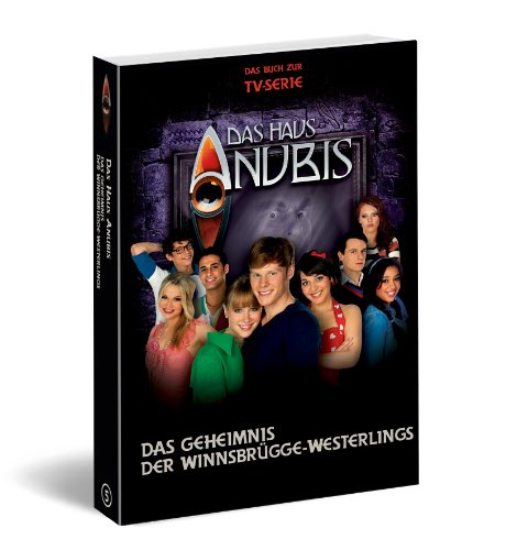 Das Haus Anubis, Bd. 5: Das Geheimnis der Winnsbrügge-Westerlings - Picard, Susanne