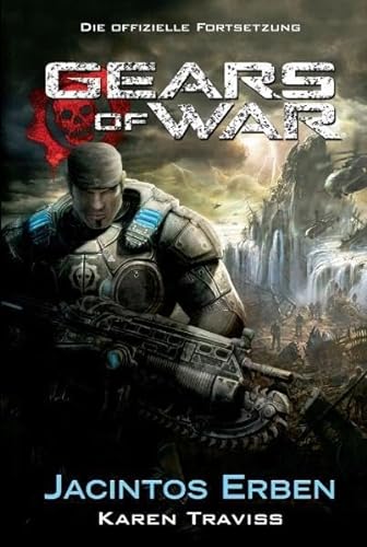 Gears of War: Jacintos Erben - Traviss, Karen