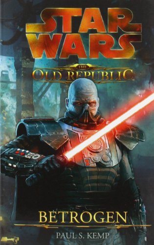 Imagen de archivo de STAR WARS The Old Republic. Betrogen a la venta por GreatBookPrices