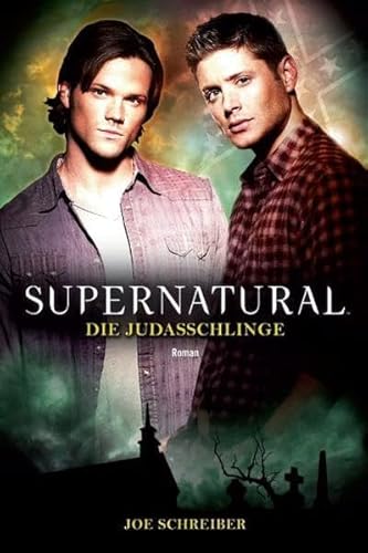 Beispielbild fr Supernatural. Die Judasschlinge zum Verkauf von medimops