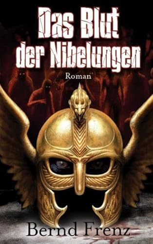 Das Blut der Nibelungen (9783833222559) by Bernd Frenz