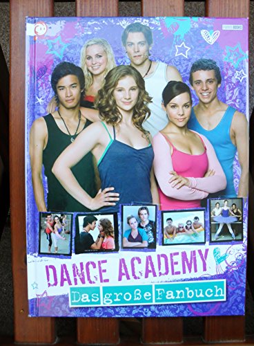 Dance Academy Fanbuch: Das große Fanbuch - Unknown Author