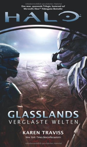 9783833224447: Halo Glasslands Trilogie 01. Glasslands: Trilogie (1 von 3). Videogameroman