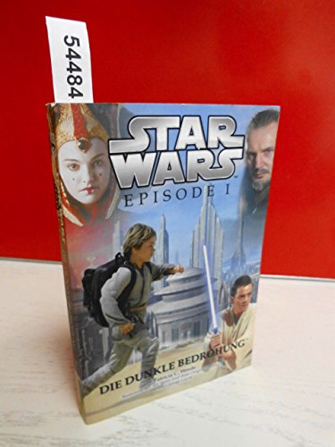 Star Wars: Episode I: Die dunkle Bedrohung - Wrede, Patricia C.