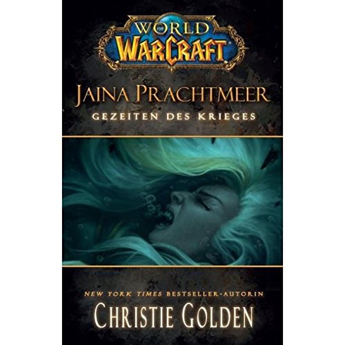 World of Warcraft. Jaina Prachtmeer - Gezeiten des Krieges (9783833225239) by [???]