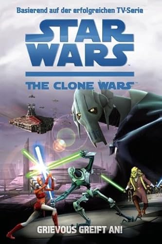 Beispielbild fr Star Wars: The Clone Wars Jugendroman, Bd. 1: Grievous greift an zum Verkauf von medimops