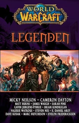 Beispielbild fr World of Warcraft: Legenden, Kurzgeschichten aus dem WoW-Universum zum Verkauf von medimops