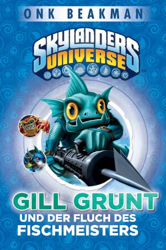 Stock image for Skylanders Universe, Bd. 2: Gill Grunt und der Fluch des Fischmeisters for sale by medimops