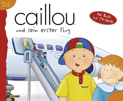 Stock image for Caillou Geschichtenbuch: Bd. 18: Caillou und sein erster Flug for sale by medimops