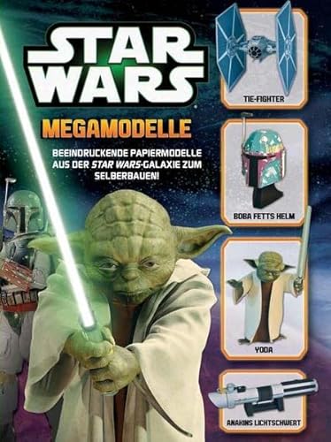 Imagen de archivo de Star Wars Megamodelle: Beeindruckende Papiermodelle aus der STAR WARS-Galaxie zum Selberbauen a la venta por medimops