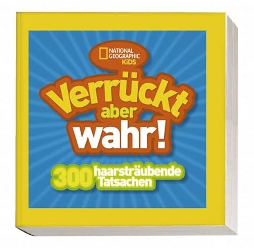 Stock image for National Geographic Kids: Verrckt, aber wahr!: Bd. 1 for sale by medimops