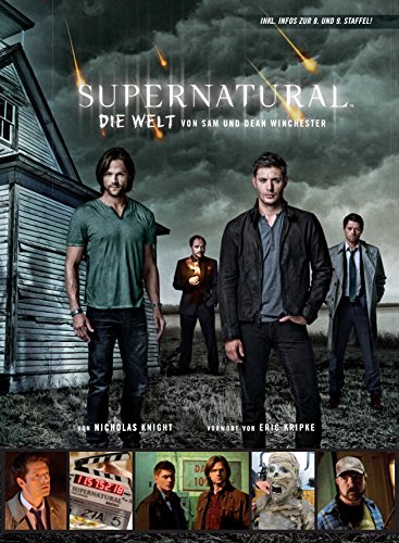 Stock image for Supernatural: Die Welt von Sam und Dean Winchester for sale by medimops