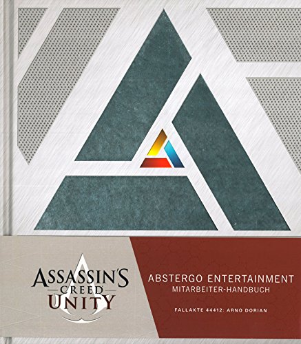 Assassin's Creed: Unity: Abstergo Entertainment - Handbuch für neue Mitarbeiter - Golden, Christie