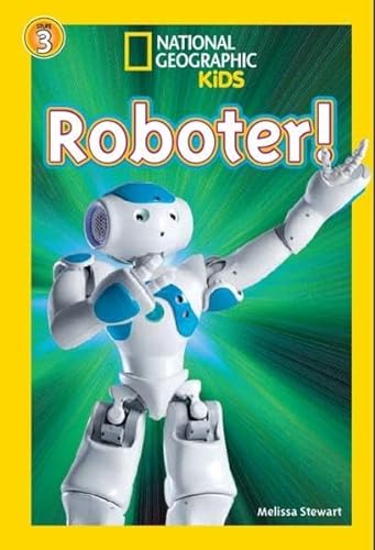 Stock image for National Geographic KiDS Lesespa: Bd. 9: Roboter (Stufe 3 - Profileser) for sale by medimops