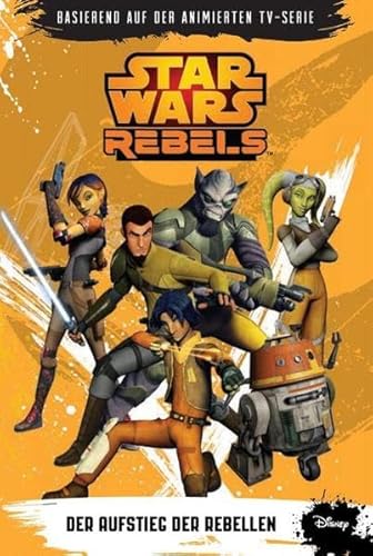 9783833229480: STAR WARS Rebels (zur TV-Serie) 01 - Der Aufstieg der Rebellen