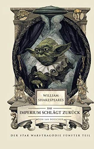 Beispielbild fr William Shakespeares Star Wars: Das Imperium schlgt zurck zum Verkauf von medimops