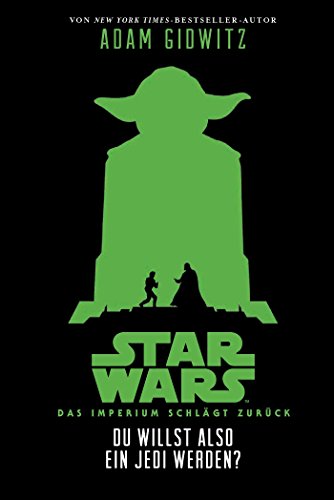 Beispielbild fr Du willst also ein Jedi werden (Star Wars Das Imperium schlgt zurck): Episode V, Jugendroman zum Film zum Verkauf von medimops
