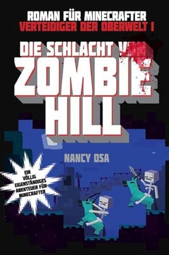9783833232466: Die Schlacht von Zombie Hill - Roman fr Minecrafter: Verteidiger der Oberwelt 1
