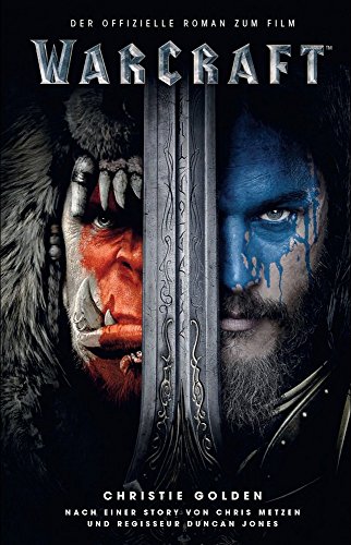 Stock image for Warcraft - Der offizielle Roman zum Film (Warcraft Kinofilm) for sale by medimops