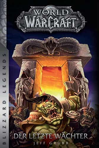 9783833234453: World of Warcraft - Der letzte Wchter: Blizzard Legends