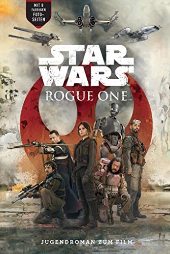 Beispielbild fr Star Wars Rogue One: Jugendroman zum Film zum Verkauf von Reuseabook