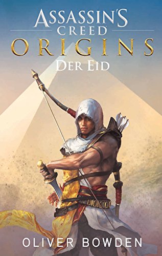 Beispielbild fr Assassin's Creed Origins: Der Eid: Roman zum Game Roman zum Game zum Verkauf von Antiquariat Mander Quell
