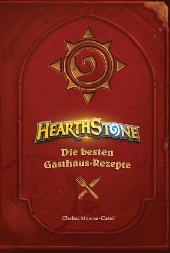 Imagen de archivo de Hearthstone - Heroes of Warcraft: Die besten Gasthaus-Rezepte -Language: german a la venta por GreatBookPrices