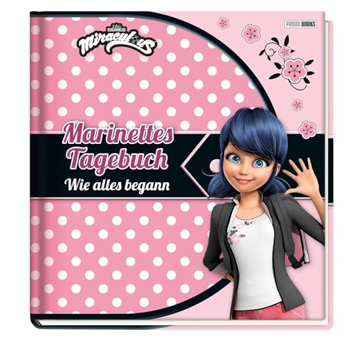 Stock image for Miraculous: Marinettes Tagebuch -Language: german for sale by GreatBookPrices