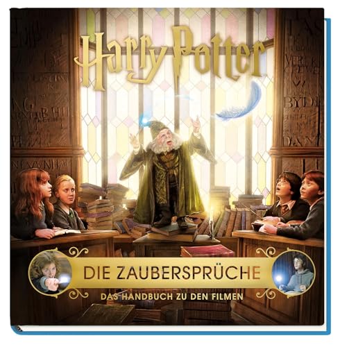 Stock image for Harry Potter: Die Zauberspr�che - Das Handbuch zu den Filmen for sale by St Vincent de Paul of Lane County