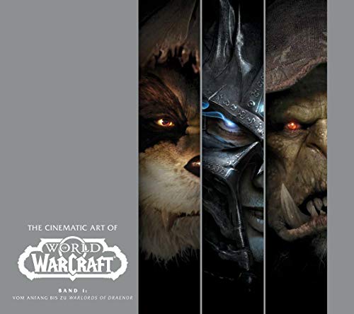 Stock image for The Cinematic Art of World of Warcraft: Bd. 1: Vom Anfang bis zu Warlords of Draenor for sale by medimops