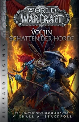 Imagen de archivo de World of Warcraft: Vol'jin - Schatten der Horde -Language: german a la venta por GreatBookPrices