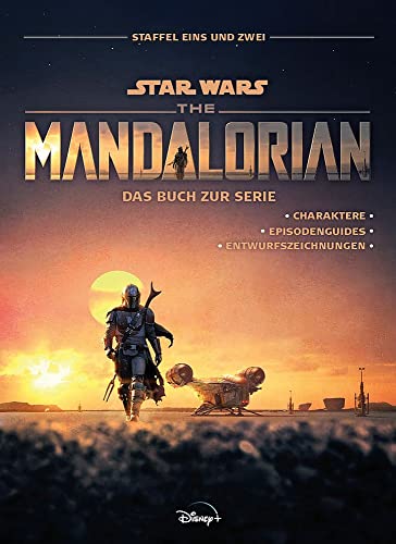 Stock image for Star Wars: The Mandalorian - Das Buch zur Serie: Staffel Eins und Zwei: Charaktere - Episodenguides - Entwurfszeichnungen for sale by Revaluation Books