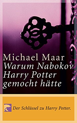 Warum Nabokov Harry Potter gemocht hÃ¤tte (9783833300370) by Michael Maar