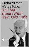 9783833300592: Drei Mal Stunde Null?: 1949 - 1969 - 1989