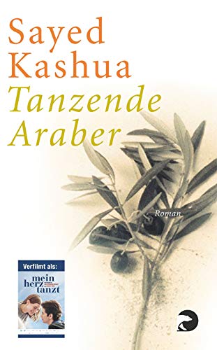 Imagen de archivo de Tanzende Araber. Roman. a la venta por Antiquariat & Verlag Jenior