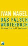 Stock image for Das Falschwörterbuch - Krieg und Lüge am Jahrhundertbeginn for sale by Der Ziegelbrenner - Medienversand