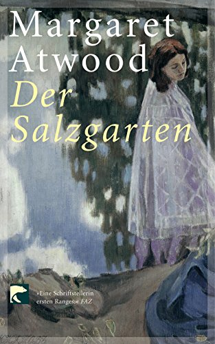 Der Salzgarten. short stories. Aus dem Englischen von Charlotte Franke. - Atwood, Margaret