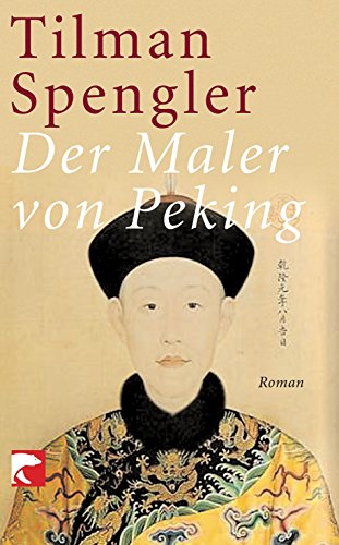 Stock image for Der Maler von Peking: Roman for sale by medimops