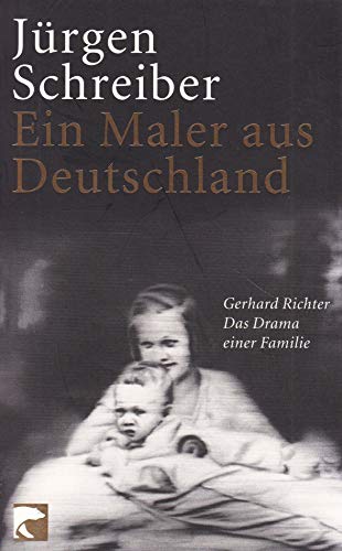 9783833304316: Ein Maler aus Deutschland: Gerhard Richter. Das Drama einer Familie