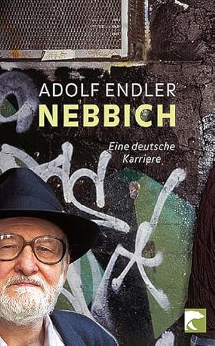 Beispielbild fr Nebbich. Eine deutsche Karriere zum Verkauf von medimops