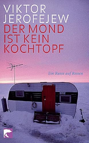 9783833304453: Der Mond ist kein Kochtopf: Ein Russe auf Reisen