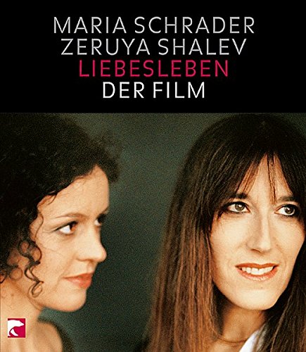 Der Film Liebesleben - Zeruya Shalev, Maria Schrader