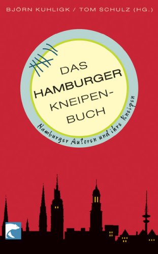 9783833304545: Das Hamburger Kneipenbuch: Hamburger Autoren und ihre Kneipen