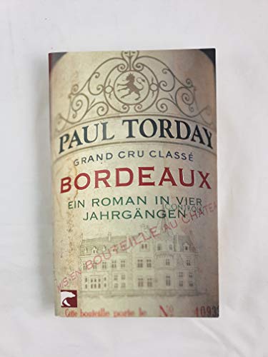 Imagen de archivo de Bordeaux: Ein Roman in vier Jahrgngen a la venta por medimops
