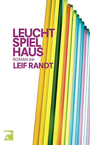 Leuchtspielhaus - Randt, Leif